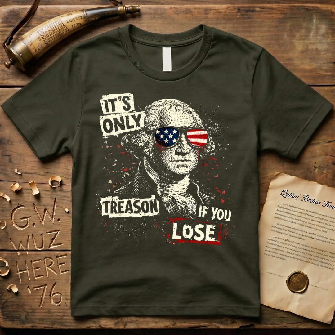 It's Only Treason If You Lose Dark Punk T-Shirt