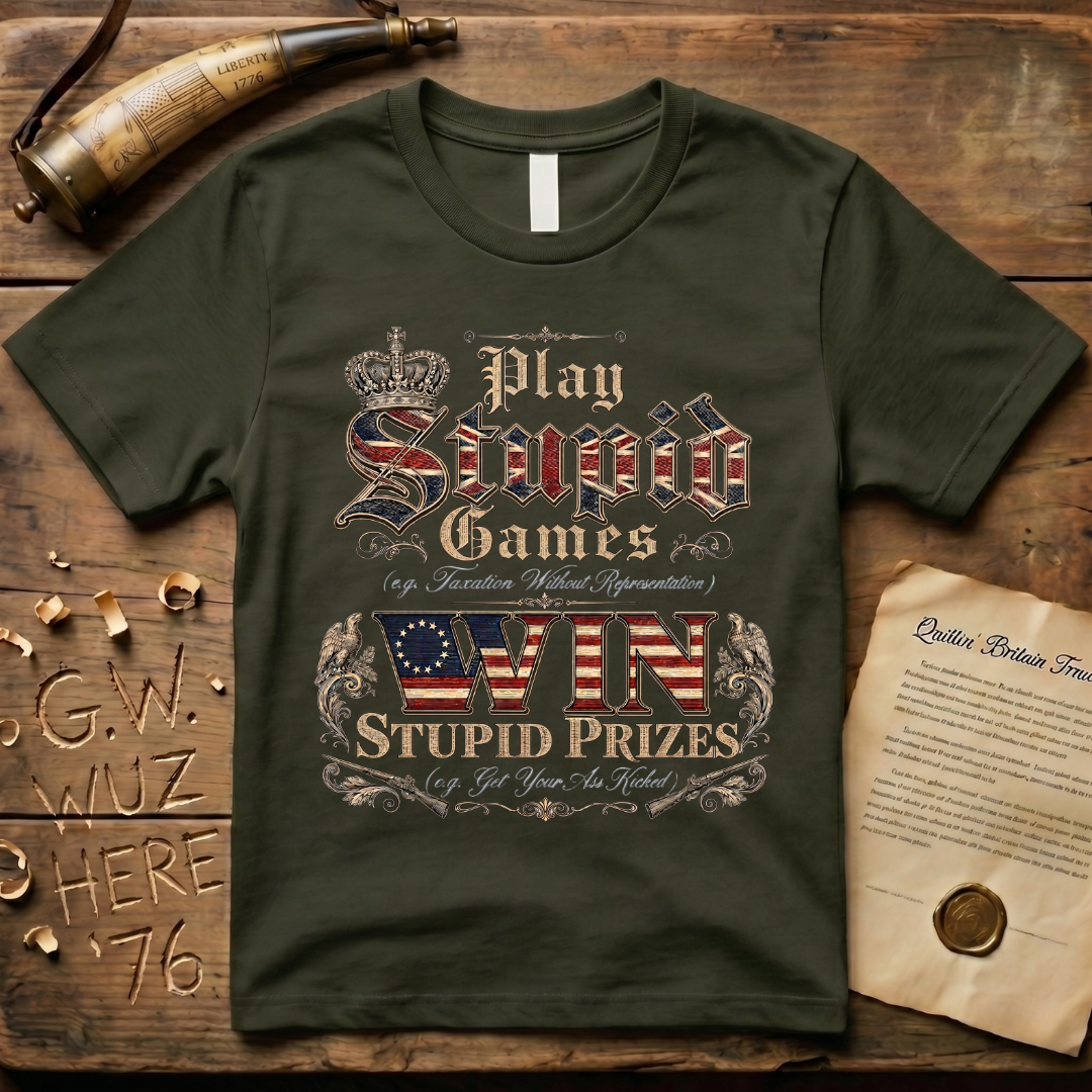 Play Stupid Games Win Stupid Prizes Dark T-Shirt