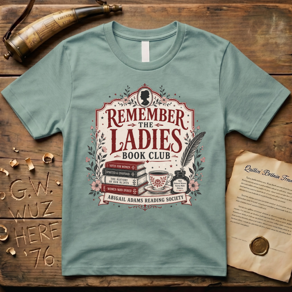 Abigail Adams Remember the Ladies Book Club T-Shirt