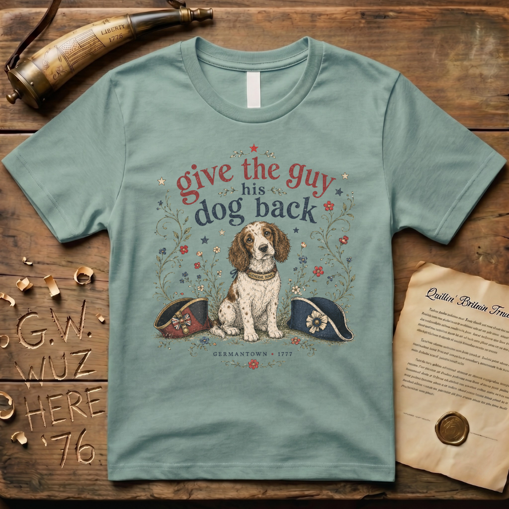 Give the Guy His Dog Back - General Howe's Lila - Germantown 1977 T-Shirt