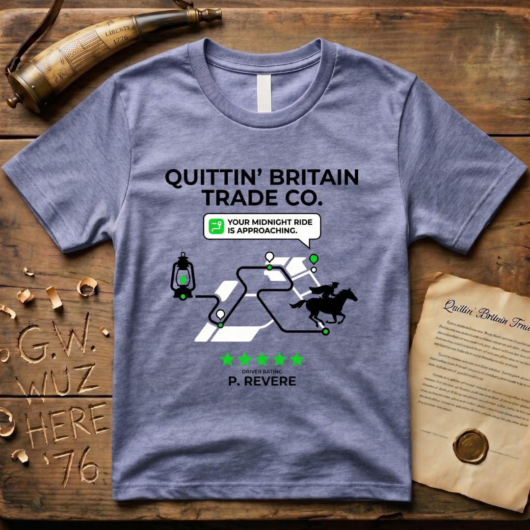 Your Midnight Ride Share is Approaching Driver Rating Paul Revere T-Shirt