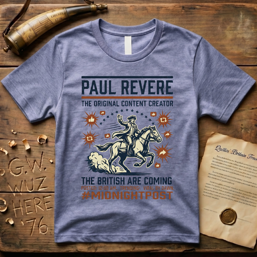 Paul Revere the Original Content Creator Viral By Dawn #MidnightPost T-Shirt
