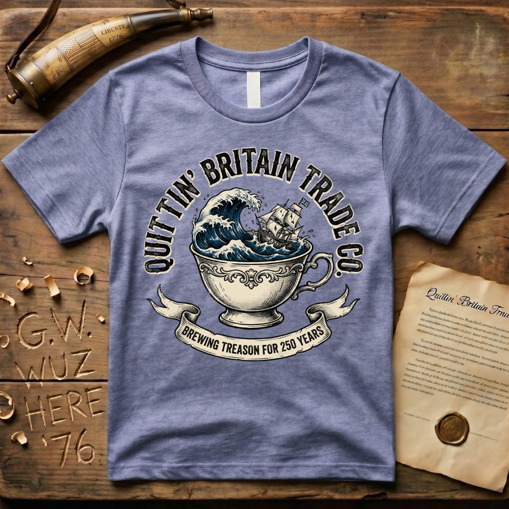 Quittin' Britain Trade Co. Brewing Treason for 250 Years T-Shirt