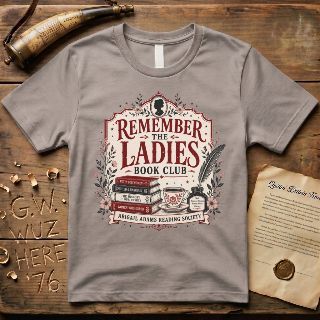 Abigail Adams Remember the Ladies Book Club T-Shirt