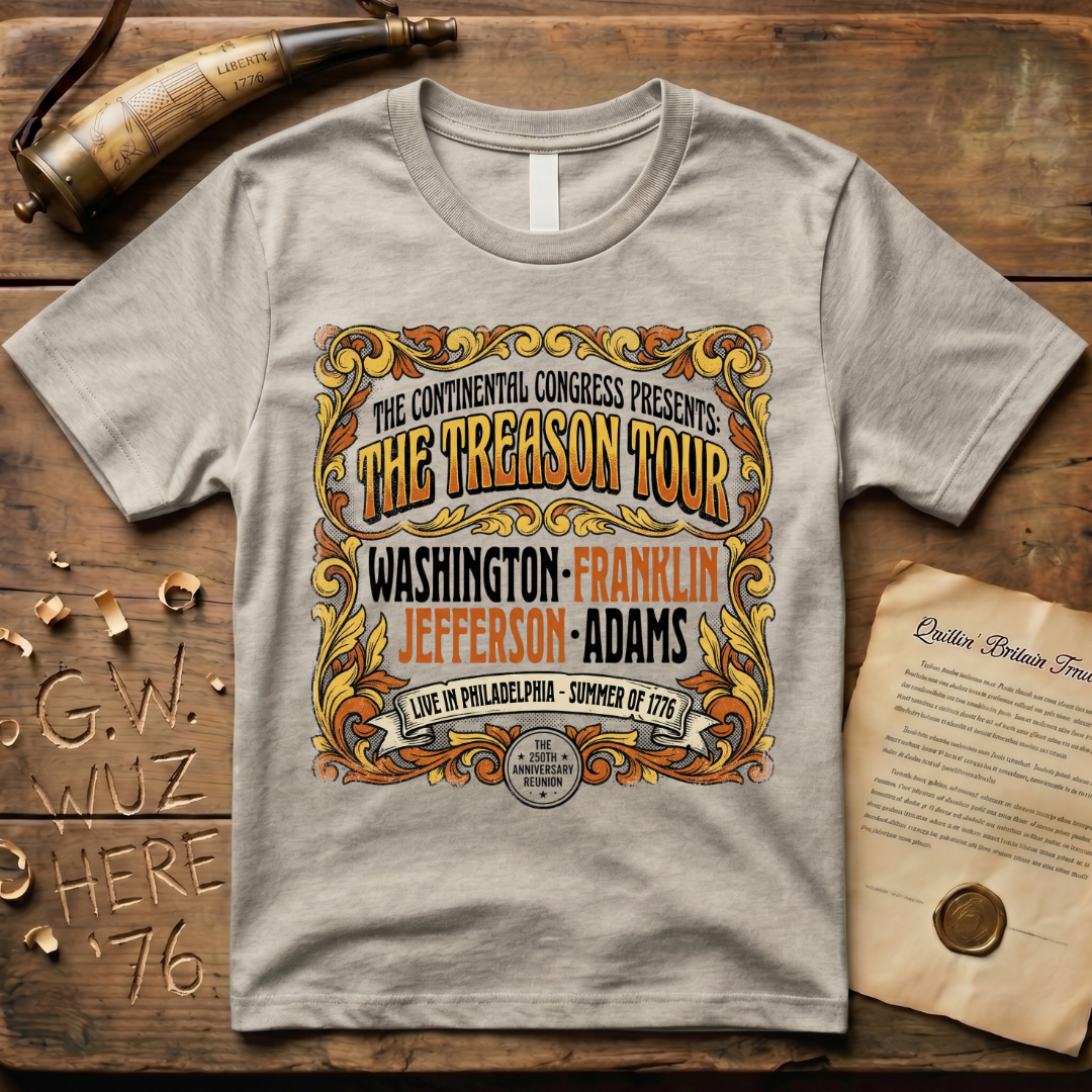 The Treason Tour Live in Philadelphia Summer of 1776 Concert T-Shirt