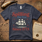 Spilling The Tea Since 1773 Classic Cargo Ship Boston Tea Party T-Shirt