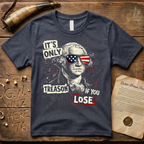It's Only Treason If You Lose Dark Punk T-Shirt