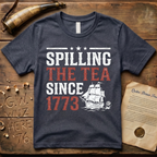 Spilling The Tea Since 1773 Vintage Distressed Boston Tea Party T-Shirt