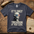 It's Only Treason If You Lose - George Washington Dark-Style T-Shirt