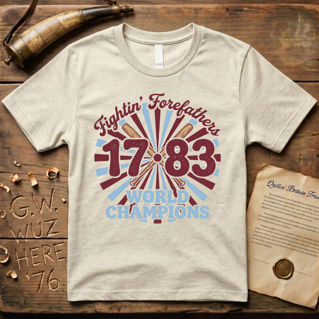 Fightin' Forefathers 1783 World Champions Retro Baseball T-Shirt
