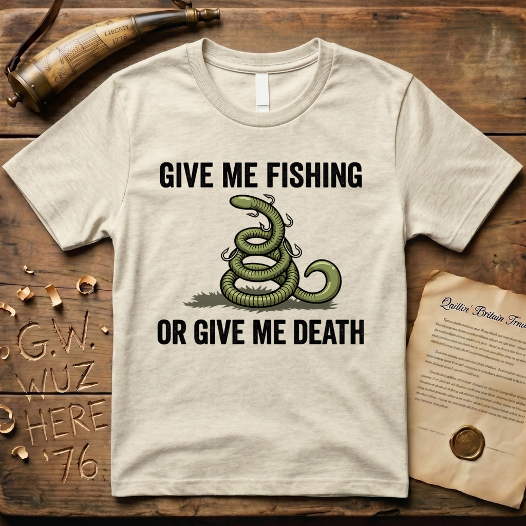Give Me Fishing or Give Me Death Light Lure T-Shirt