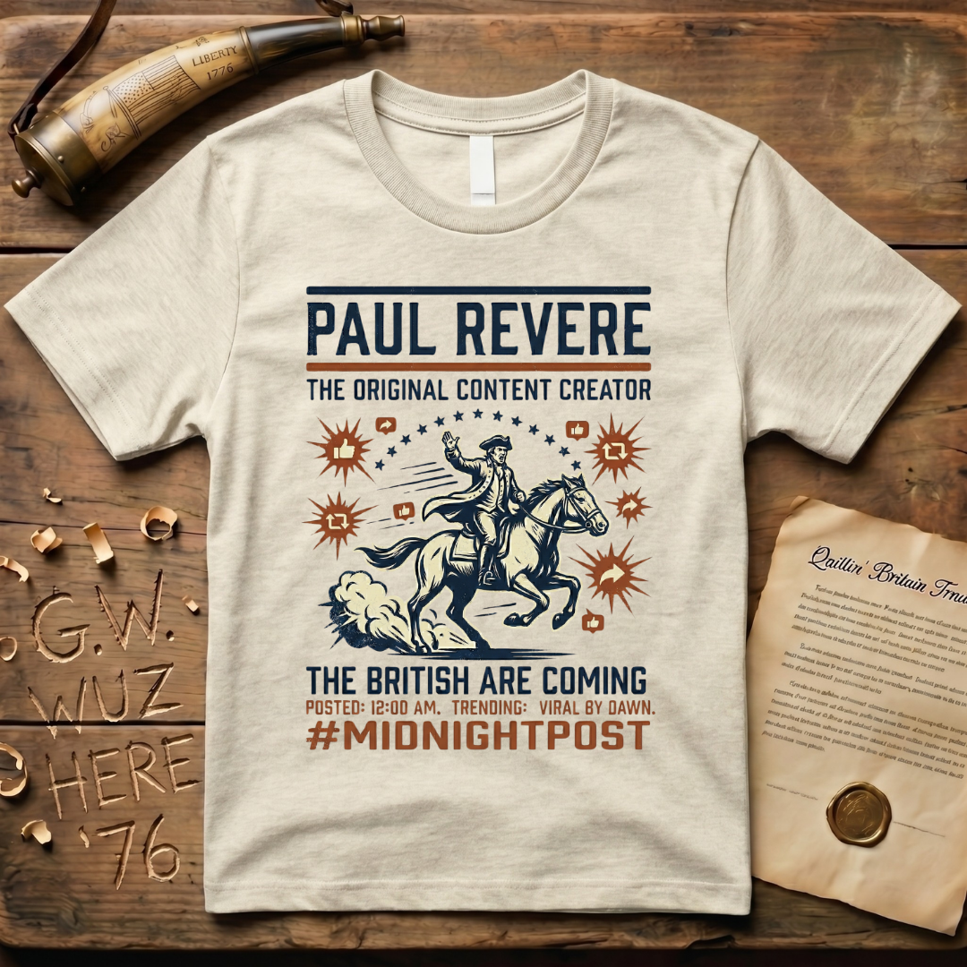 Paul Revere the Original Content Creator Viral By Dawn #MidnightPost T-Shirt