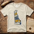 Retro 1970's Style Delaware The First State "If You Ain't First You're Last" T-Shirt