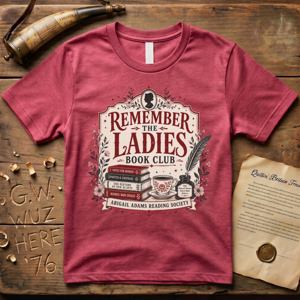 Abigail Adams Remember the Ladies Book Club T-Shirt