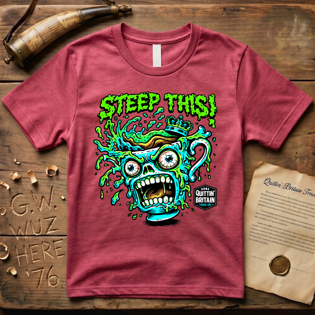 STEEP THIS! Quittin' Britain Tea Cup T-Shirt