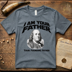 Benjamin Franklin I Am Your Founding Father Light Father's Day T-Shirt
