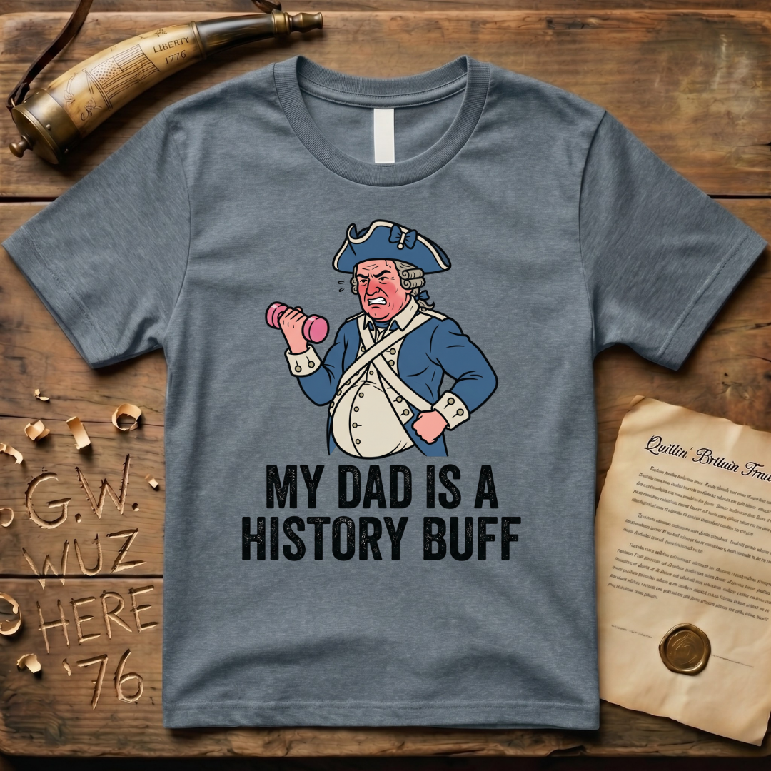 My Dad is a History Buff Dad-Bod Colonist Father's Day T-Shirt