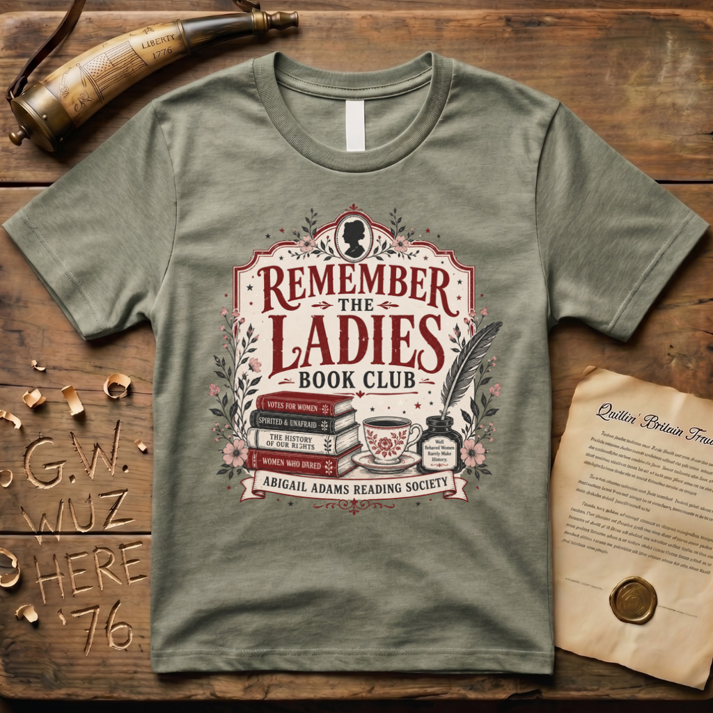Abigail Adams Remember the Ladies Book Club T-Shirt