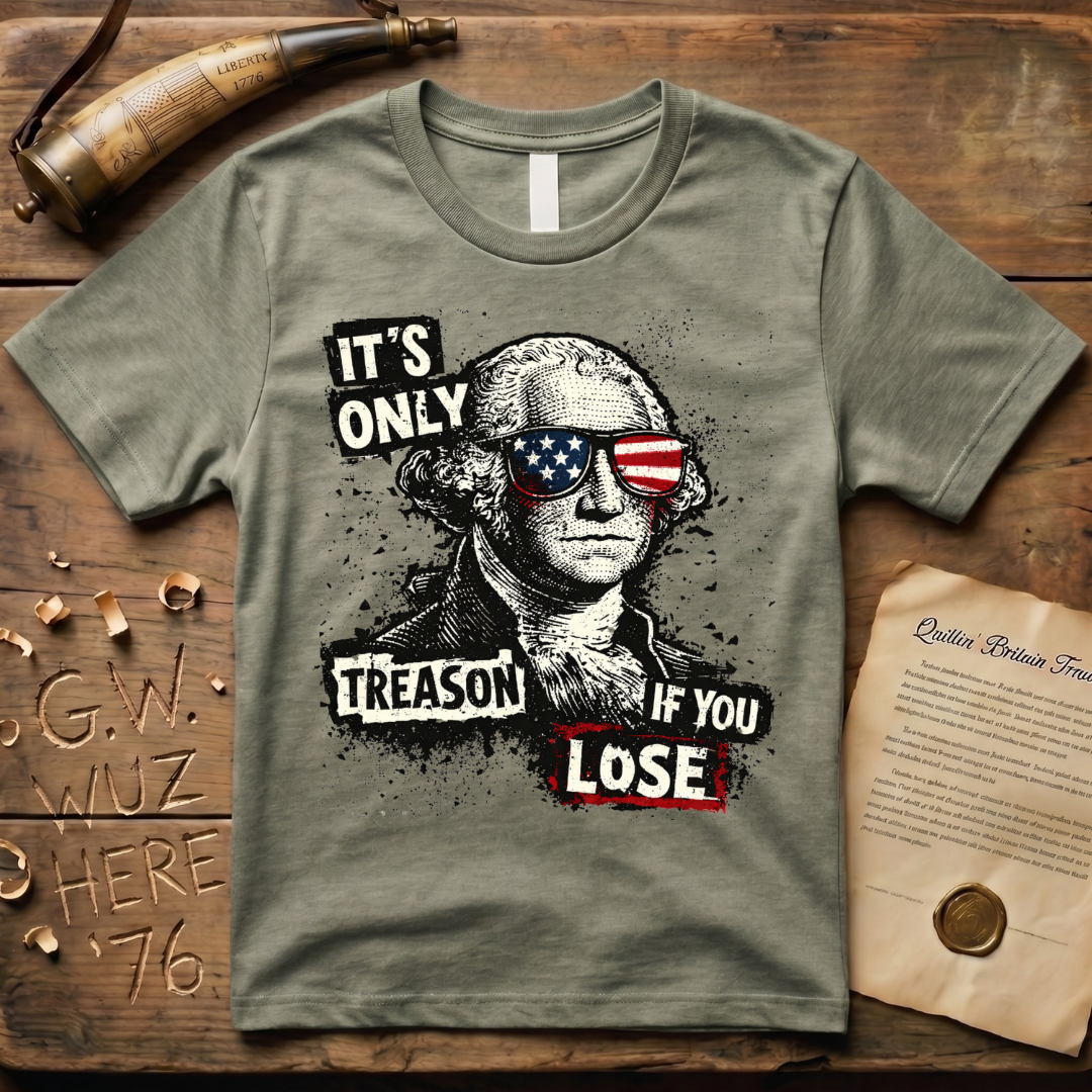 It's Only Treason If You Lose Color Punk T-Shirt