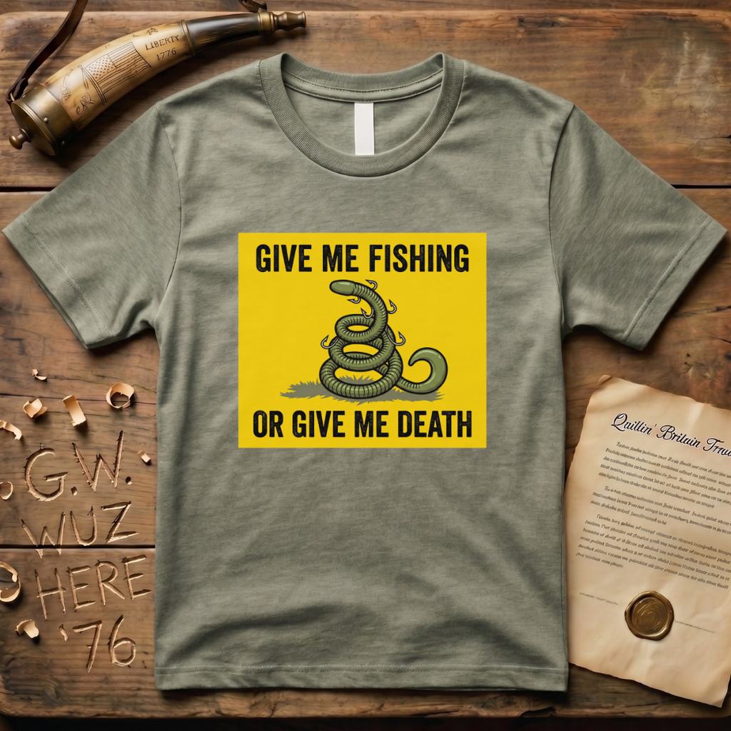 Give Me Fishing or Give Me Death Flag Lure T-Shirt