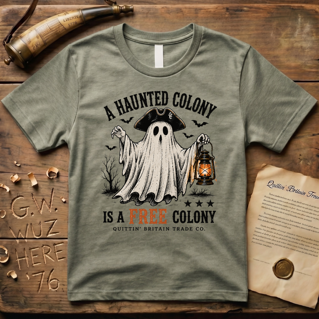 A Haunted Colony is a Free Colony Halloween Ghost T-Shirt