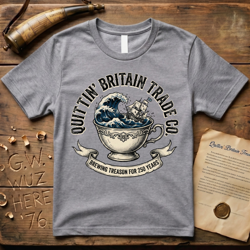 Quittin' Britain Trade Co. Brewing Treason for 250 Years T-Shirt