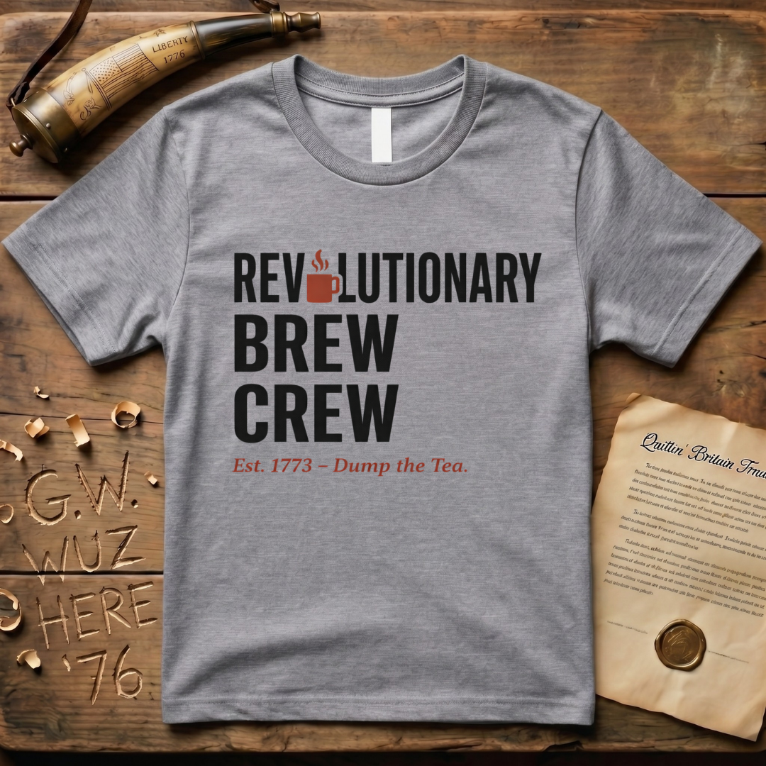 Revolutionary Brew Crew, Dump the Tea - Est. 1773 T-Shirt