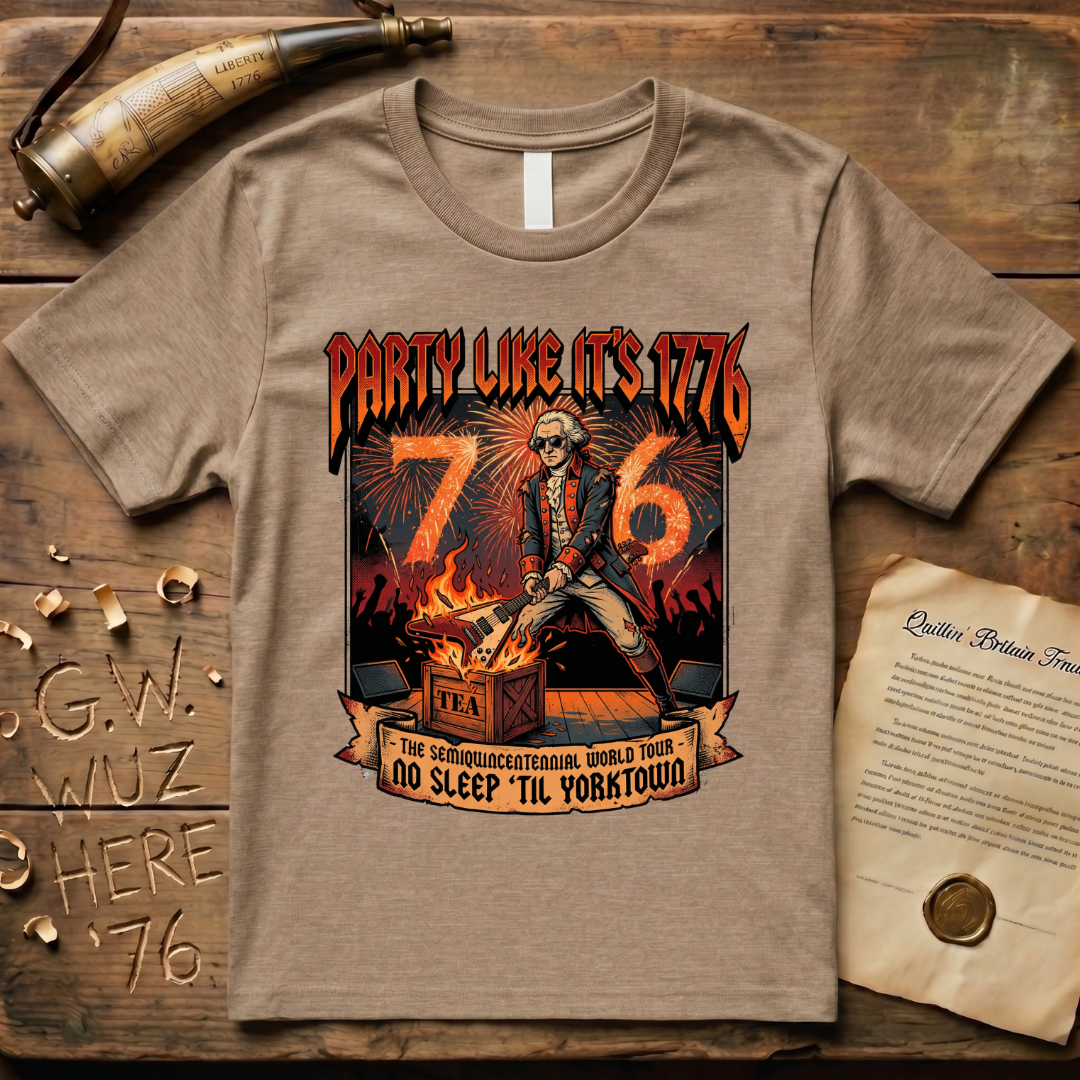 Party Like It's 1776 - The Semiquincentennial World - No Sleep 'Til Yorktown T-Shirt