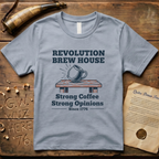 Revolution Brew House - Strong Coffee. Strong Opinions. Minimalist T-Shirt