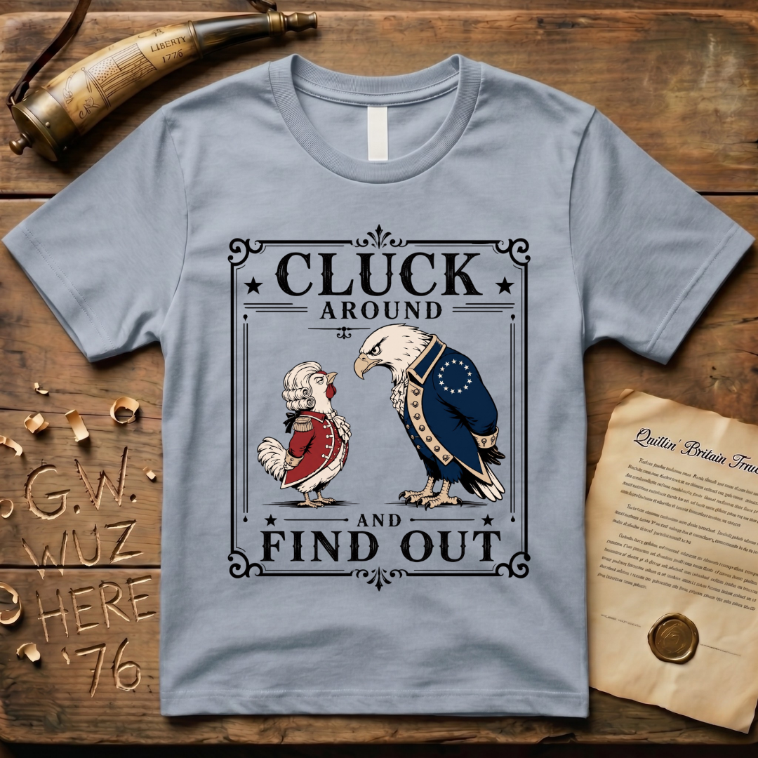 Cluck Around and Find Out Light Style T-Shirt