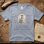 Martha Gets the Dog - The Will of Baron von Steuben 1781 T-Shirt