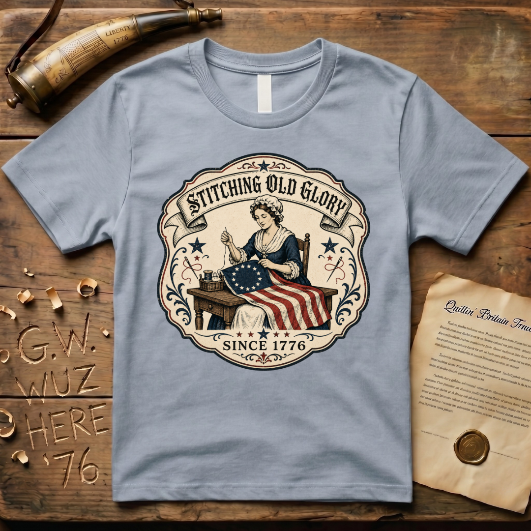 Stitching Old Glory Betsy Ross Sewing 1776 Flag T-Shirt