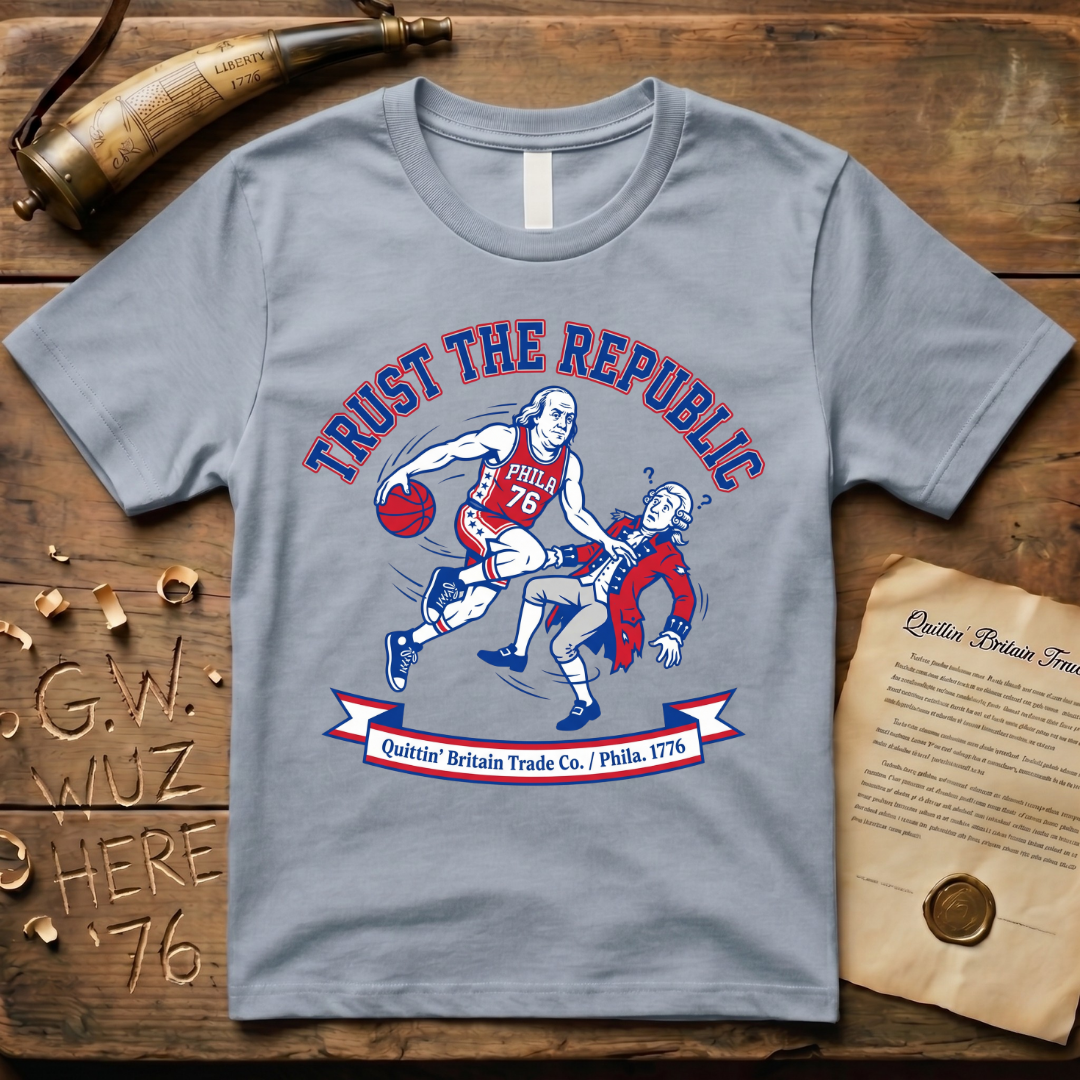 Trust The Republic - Ben Franklin Basketball 1776 T-Shirt