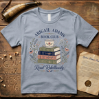 Abigail Adams Book Club Read Rebelliously T-Shirt