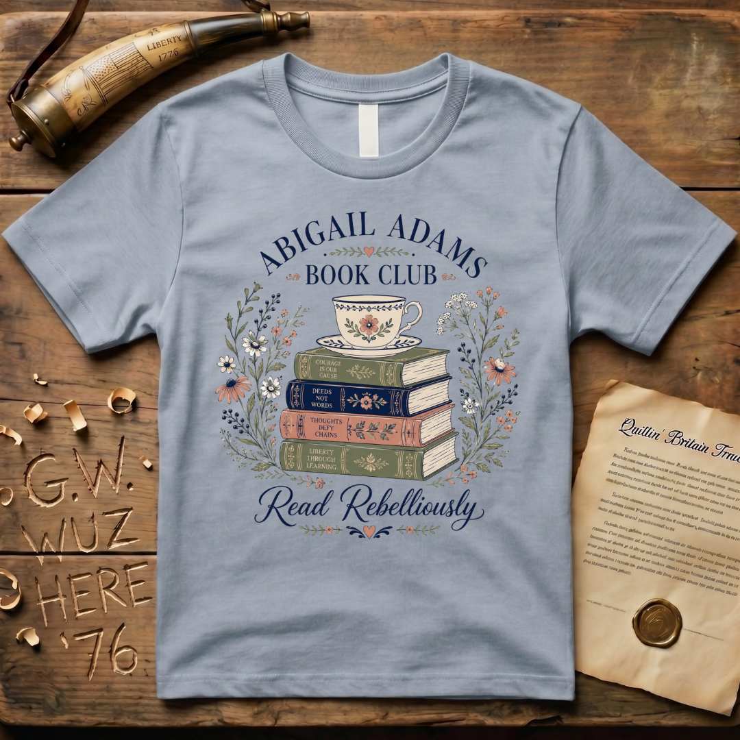 Abigail Adams Book Club Read Rebelliously T-Shirt