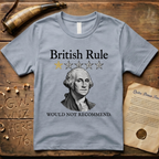 British Rule 1-Star Review Would Not Recommend Light T-Shirt