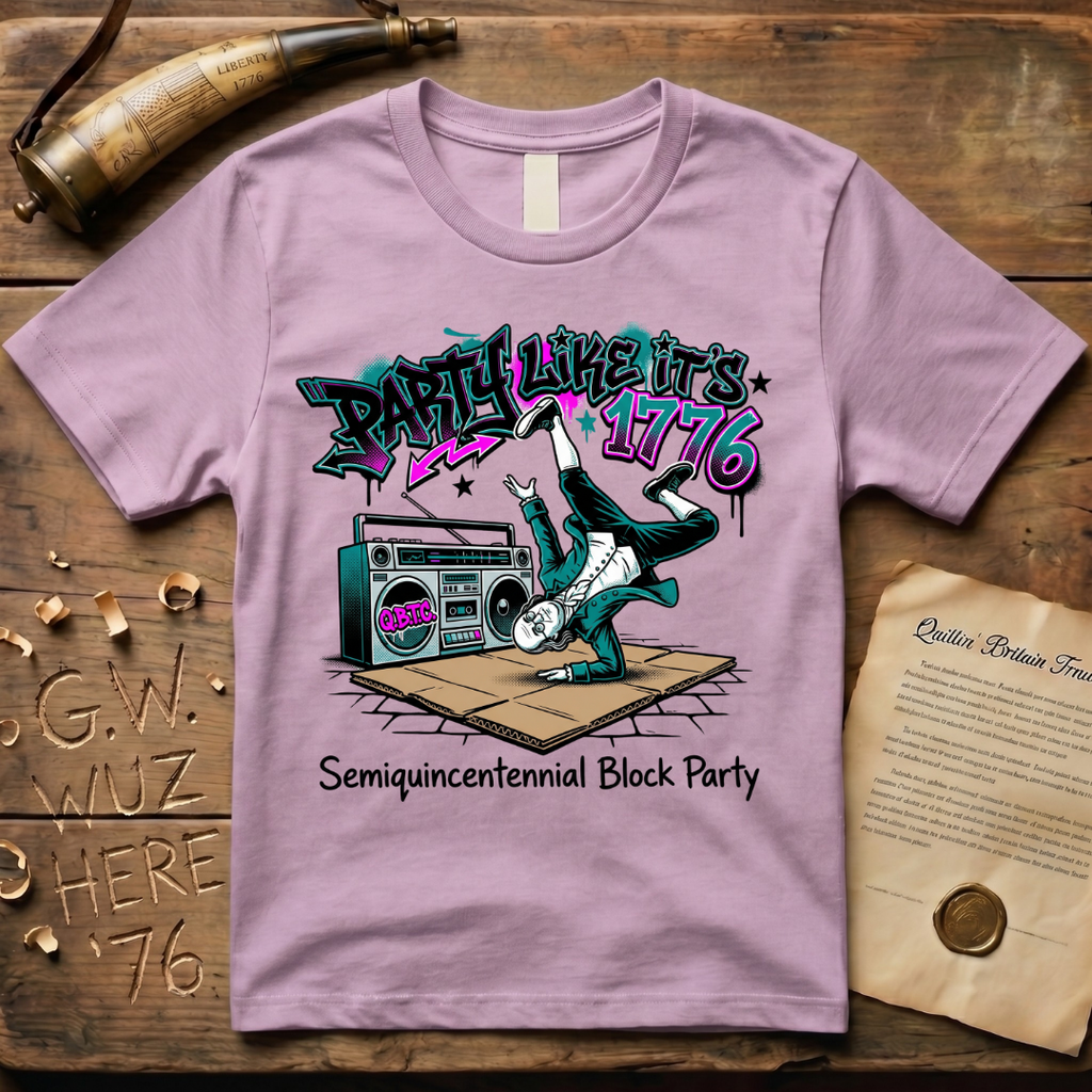 Semiquincentennial Block Party Like It's 1776 Breakdancing T-Shirt