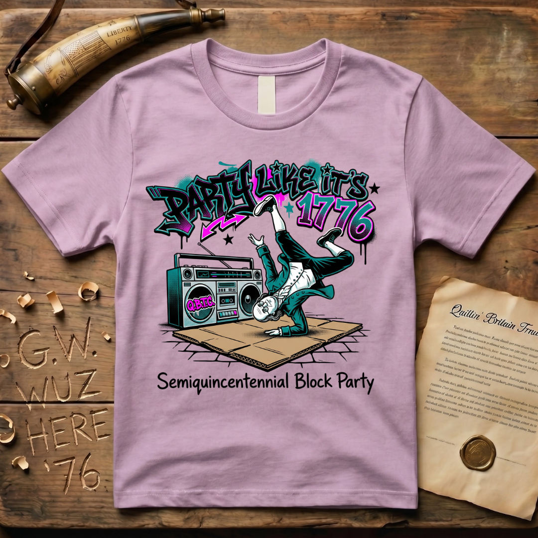 Semiquincentennial Block Party Like It's 1776 Breakdancing T-Shirt
