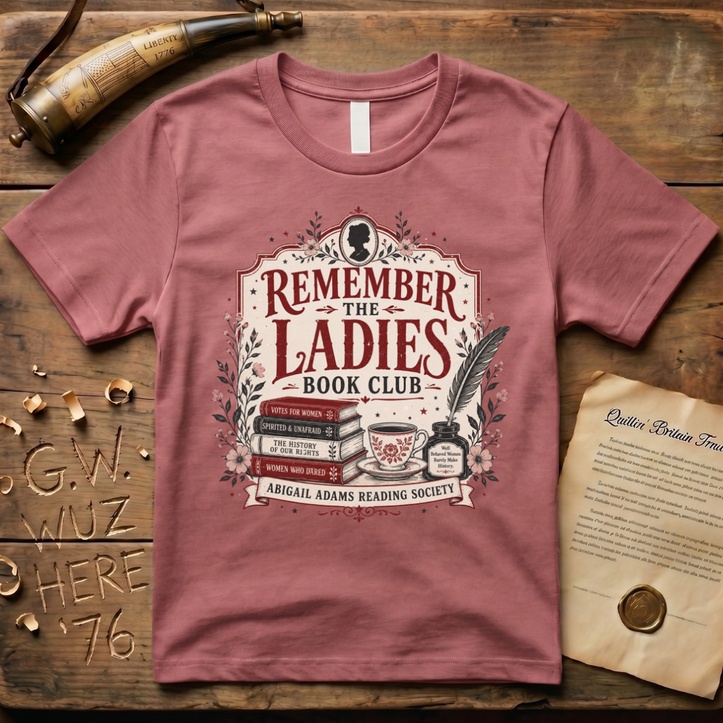 Abigail Adams Remember the Ladies Book Club T-Shirt