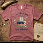 Abigail Adams Book Club Read Rebelliously T-Shirt
