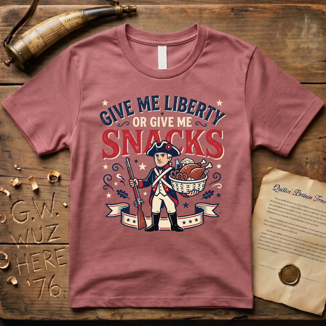 Give Me Liberty or Give Me Snacks T-Shirt