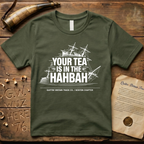 Your Tea Is In The Hahbah Boston Tea Party T-Shirt