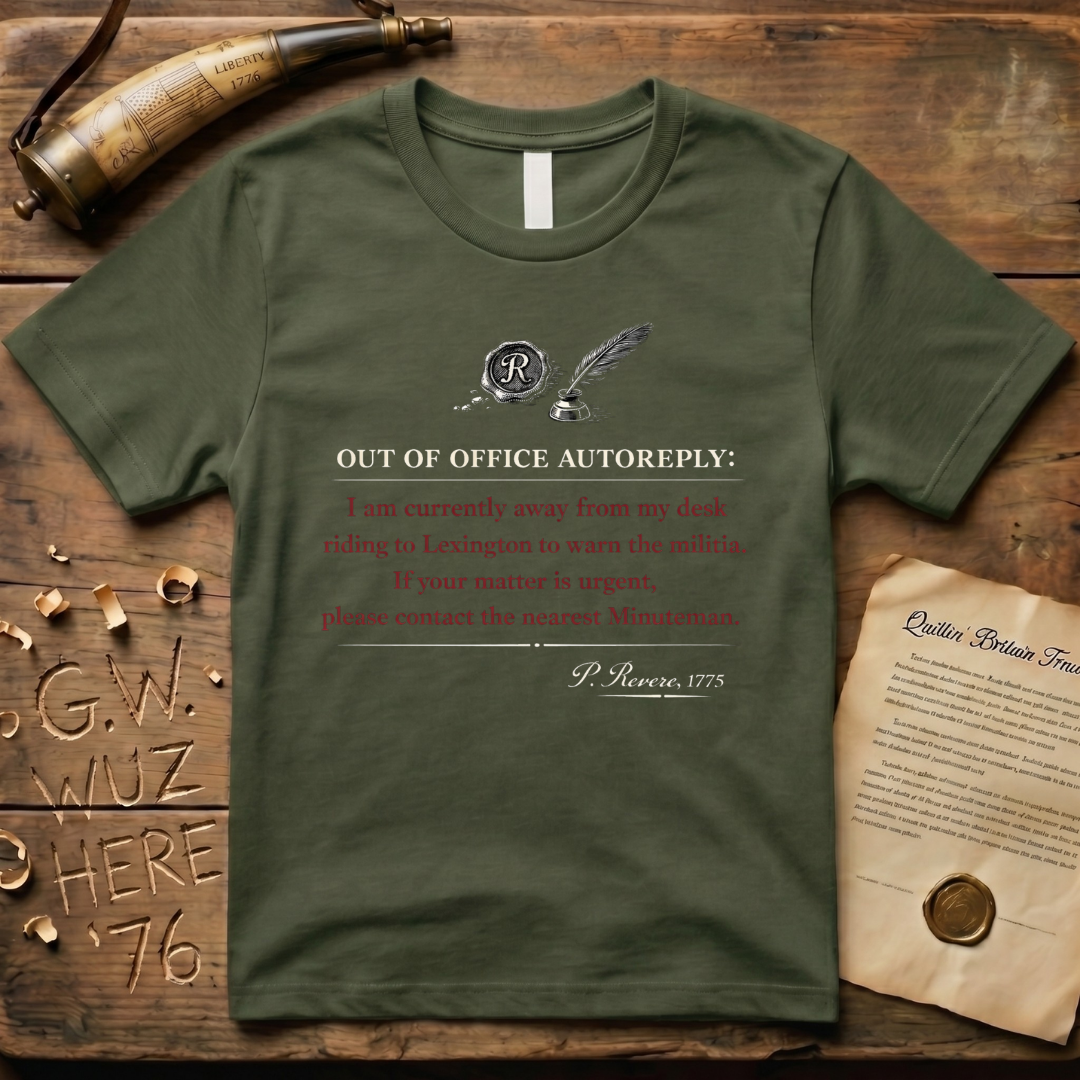 Paul Revere is Out of the Office Autoreply 1775 T-Shirt