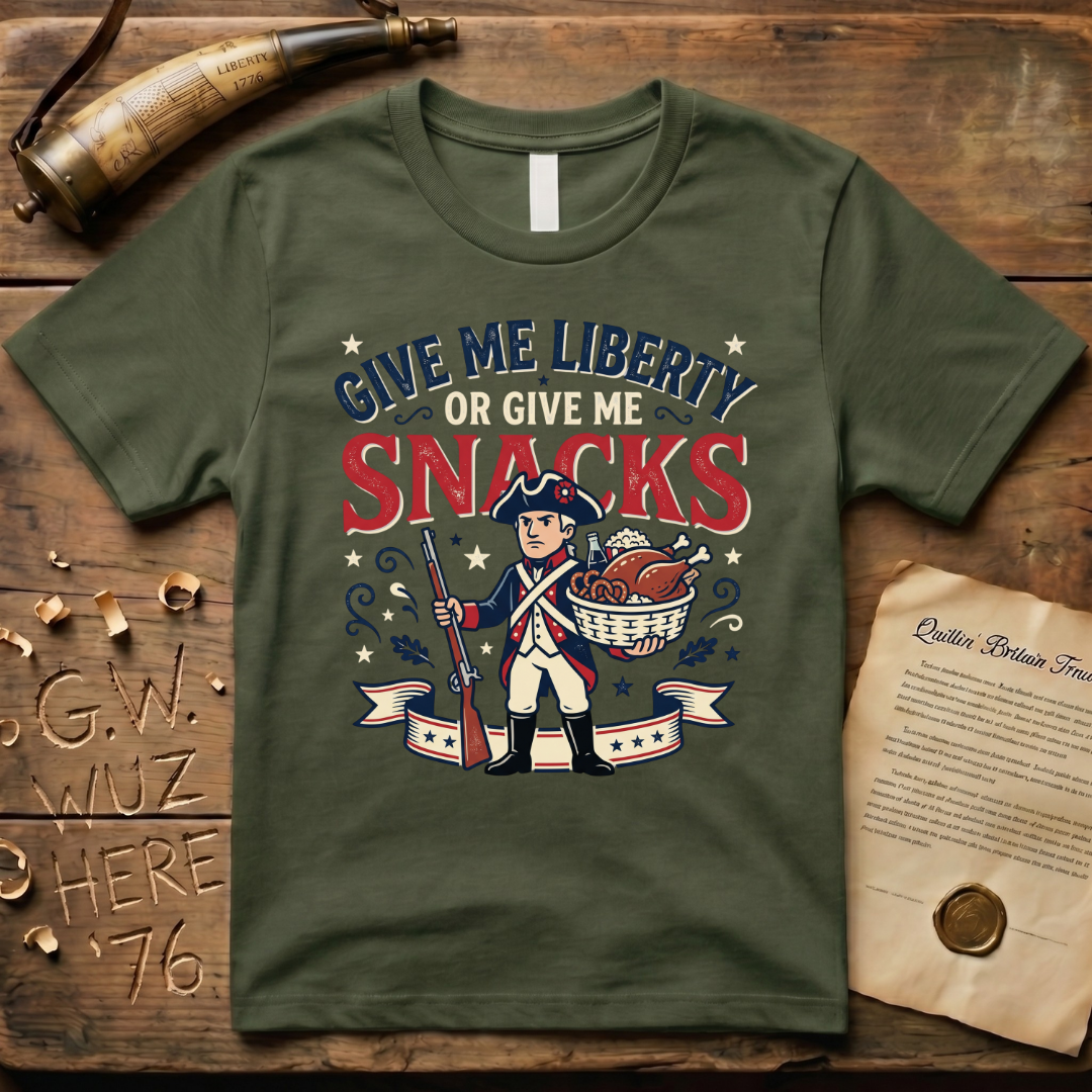 Give Me Liberty or Give Me Snacks T-Shirt
