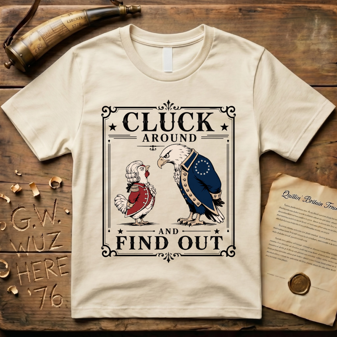 Cluck Around and Find Out Light Style T-Shirt