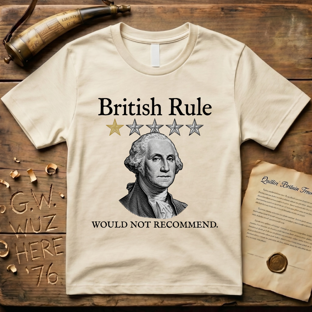 British Rule 1-Star Review Would Not Recommend Light T-Shirt