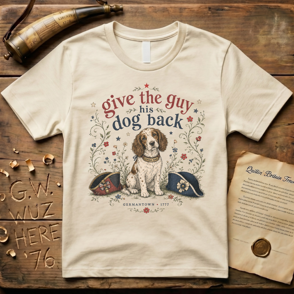 Give the Guy His Dog Back - General Howe's Lila - Germantown 1977 T-Shirt