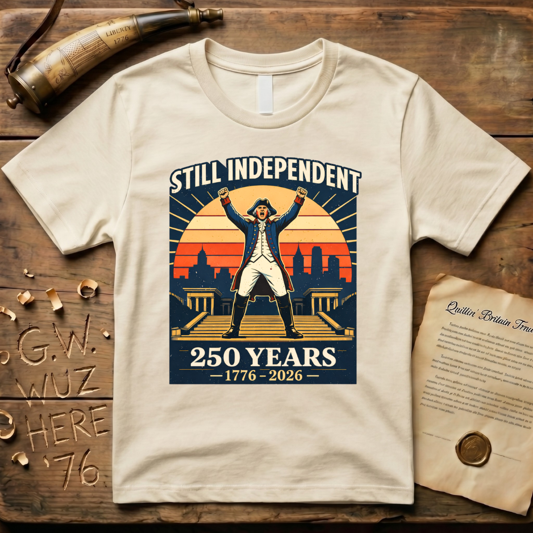 George Washington Still Independent 250 Years 1776-2026 T-Shirt