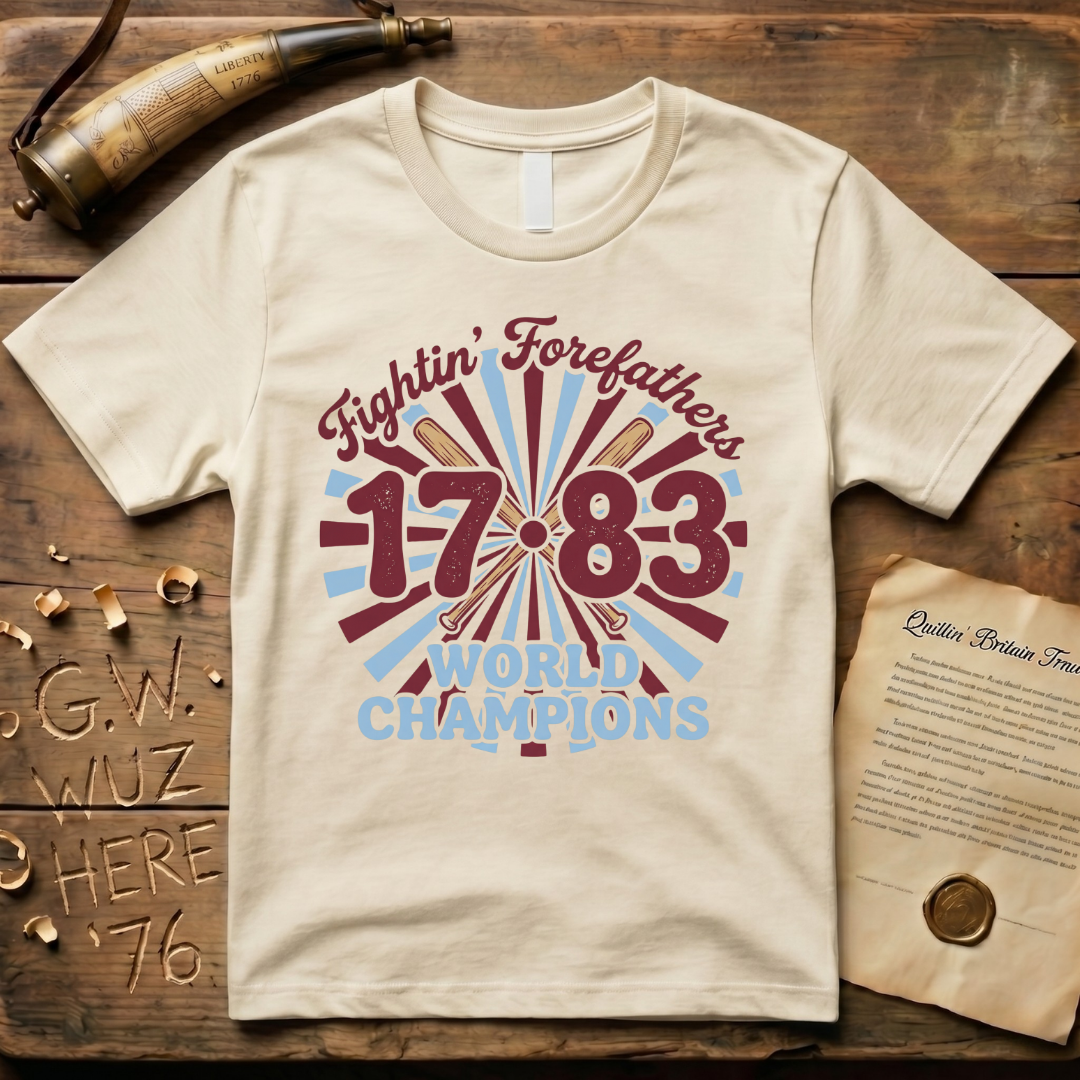 Fightin' Forefathers 1783 World Champions Retro Baseball T-Shirt