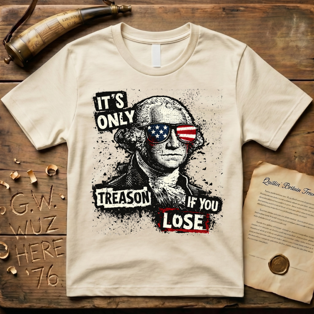 It's Only Treason If You Lose Color Punk T-Shirt